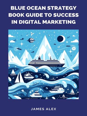 cover image of Blue Ocean Strategy Book Guide to Success in Digital Marketing